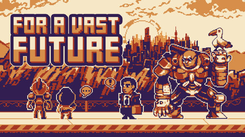 Περισσότερες πληροφορίες για "For a Vast Future (Nintendo Switch)"