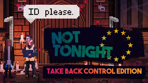 Περισσότερες πληροφορίες για "Not Tonight: Take Back Control Edition (Nintendo Switch)"