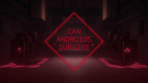 Περισσότερες πληροφορίες για "CAN ANDROIDS SURVIVE (Nintendo Switch)"