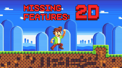 Περισσότερες πληροφορίες για "Missing Features: 2D (Nintendo Switch)"