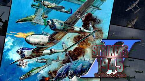 Περισσότερες πληροφορίες για "STRIKERS1945 Ⅱ for (Nintendo Switch)"