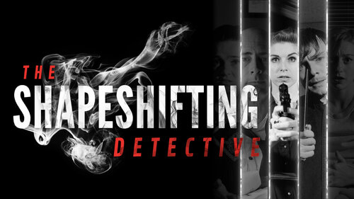 Περισσότερες πληροφορίες για "The Shapeshifting Detective (Nintendo Switch)"