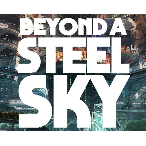 Περισσότερες πληροφορίες για "Beyond a Steel Sky (PlayStation 4)"