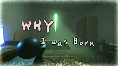 Περισσότερες πληροφορίες για "WHY I was Born (Nintendo Switch)"