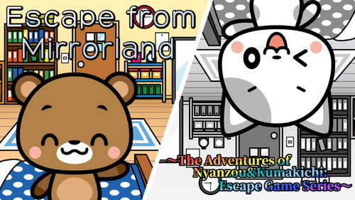 Περισσότερες πληροφορίες για "Escape from Mirrorland ～The Adventures of Nyanzou&Kumakichi: Game Series～ (Nintendo Switch)"