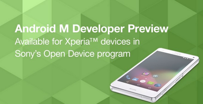 Η Sony φέρνει το Android M Developer Preview σε συγκεκριμένα Xperia μοντέλα