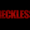 Recklesss