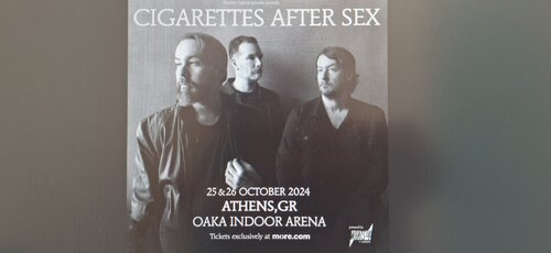 Περισσότερες πληροφορίες για "2 εισιτήρια Cigarettes After Sex  25/10  OAKA"